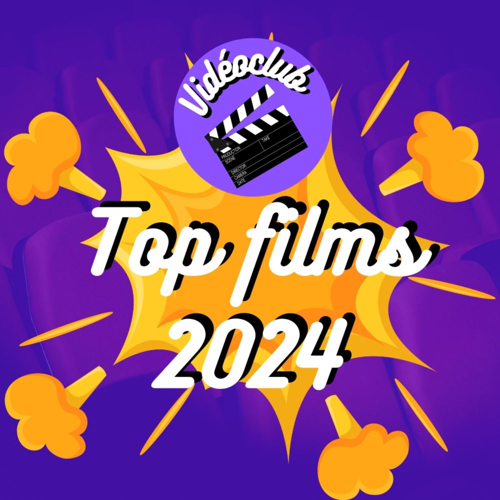 Vidéoclub - Top 10 2024!
